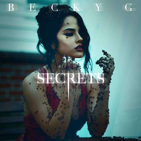 BECKY G RELEASES NEW SINGLE “SECRETS” ALONG WITH MUSIC VIDEO