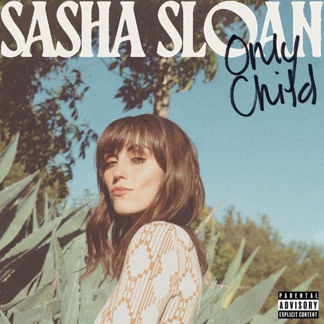 Sasha Sloan Releases Debut Album Only Child