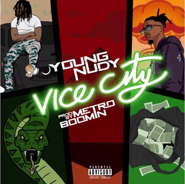 YOUNG NUDY RELEASES NEW TRACK “VICE CITY”