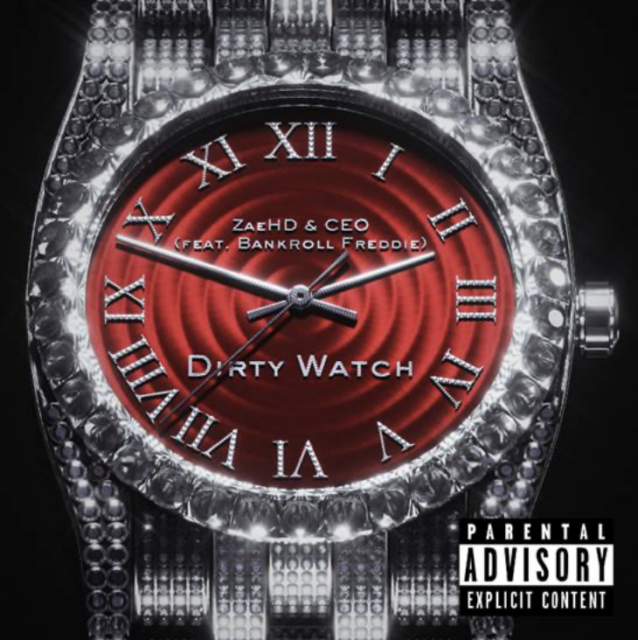 ZAEHD & CEO RELEASE NEW TRACK AND VIDEO “DIRTY WATCH”