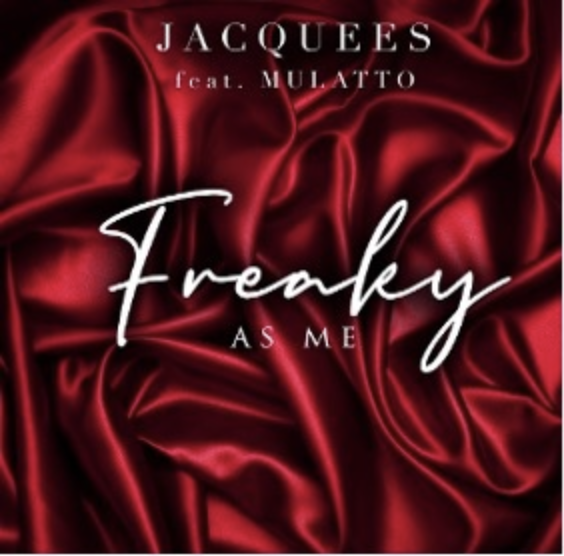 Jacquees x “Freaky As Me”